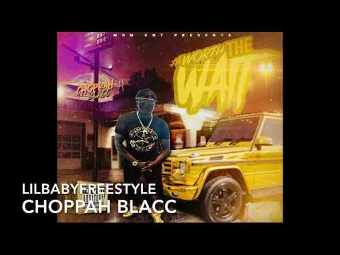 Choppah Blacc-LilBabyFreestyle