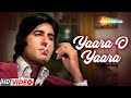 Yaara O Yaara Ishq Ne Maara... | RD Burman | Amitabh B | Narendra Chanchal - HD Video