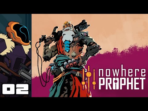 Let's Play Nowhere Prophet - PC Gameplay Part 2 - Stompfest