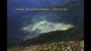 Clannad : I Will Find You - The Last Of The Mohicans