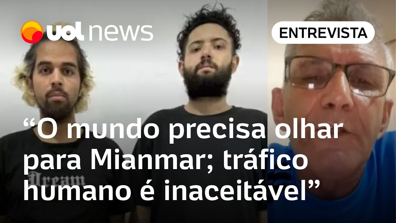 Tráfico humano em Mianmar: brasileiros conseguiram fugir e serão repatriados, relata pai de vítima
