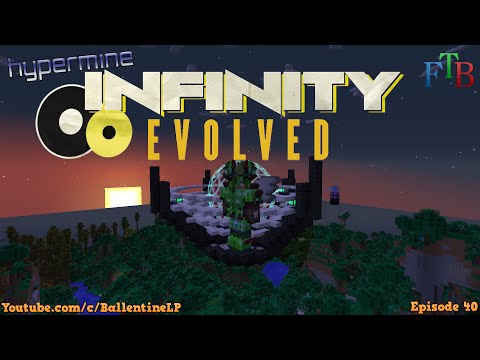 Minecraft Mods - FTB Infinity Evolved - Episode 40 - Start of Something Special! (Hypermine Server)