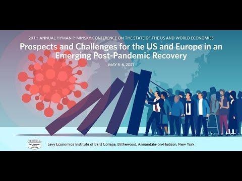 Session 4: 29th Annual Hyman P. Minsky Conference on the State of the US and World Economies