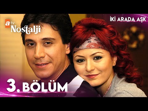 İki Arada Aşk 3. Bölüm