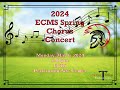 ECMS Spring Chorus Concert 2024