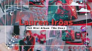 みんな、何かしらのオタク。 【グッズ開封】ローレン・イロアス 1stミニアルバム No One