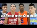 NBA PLAYERS BEST PLAYS FROM HIGH SCHOOL