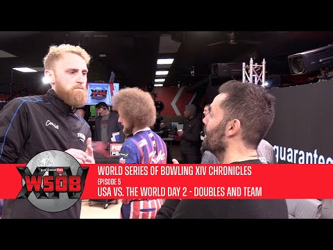 World Series of Bowling XIV Chronicles | Episode 5 | USA vs. The World Day 2 - Doubles and Team