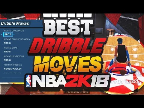 BEST DRIBBLE MOVES IN NBA 2K18 • HOW TO BECOME A DRIBBLE GAWD IN NBA 2K18 CONFIRMED😱