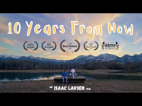 10 Years From Now | Award Winning Student Short Film