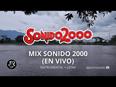 MIX Sonido 2000 ( LETRA + PISTA INSTRUMENTAL )