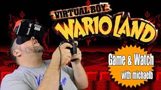 Wario Land (Virtual Boy) Game & Watch with MichaelB | MichaelBtheGameGenie