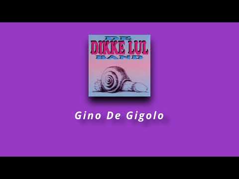 Dikke Lul Band - Gino De Gigolo