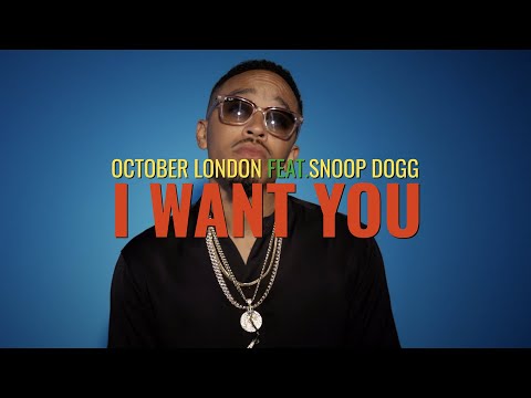 October London "I Want You” (Official Music Video)