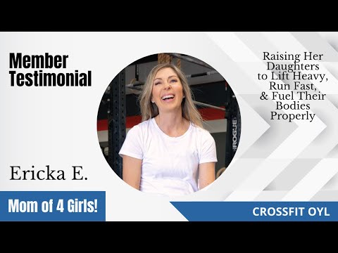 Ericka's Testimonial - "Raising Daughters Who Can Lift Heavy, Run Fast, & Fuel Themselves Properly"