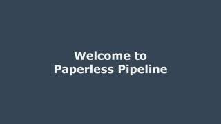 Vidéo de Paperless Pipeline
