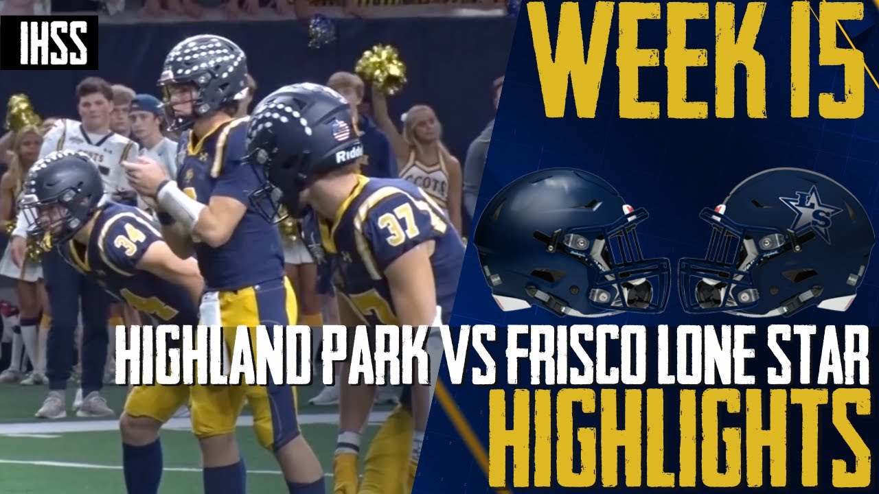 Highland Park vs. Frisco Lone Star Epic Clash Highlights | Road to State Semifinals