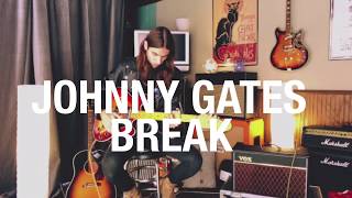 Johnny Gates - Break (Acoustic Session)