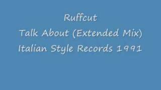 Ruffcut - Talk About (Extended Mix)