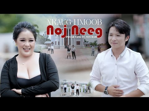 Phuab Vang, Nus Ham - Nraug Hmoob Noj Neeg