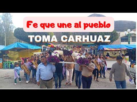 TOMA CARHUAZ celebra a su Patrono SEÑOR DE LOS AUXILIOS: una tradición viva en el corazón de ANCASH