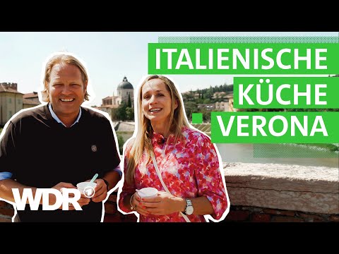 Kochen & Genießen in der mittelalterliche Altstadt von Verona | Grenzenlos köstlich | WDR