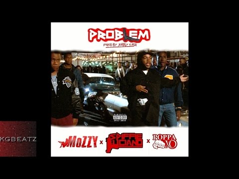 Mozzy x Spiffie Luciano x Poppa XO - Problem [Prod. Jonny Cash] [New 2016]