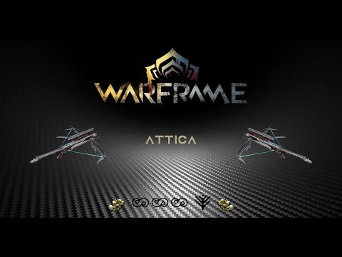 Warframe | Build | Update 2018 | Attica