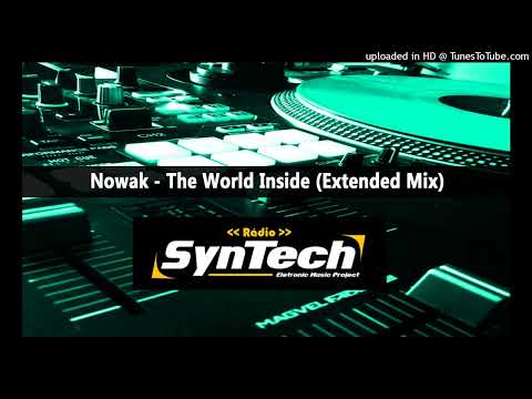 Nowak - The World Inside (Extended Mix)
