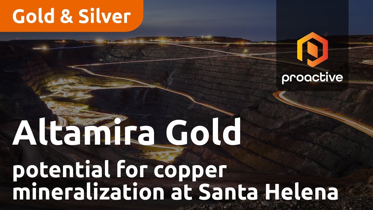 Altamira Gold says Santa Helena project shows potential for porphyry-related copper mineralization