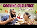 Cooking Challenge For Nakshu Nakshu Vlogs Nakshathra Nagesh