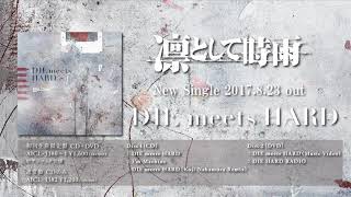 Ling Tosite Sigure / 凛として時雨 DIE meets HARD Single full