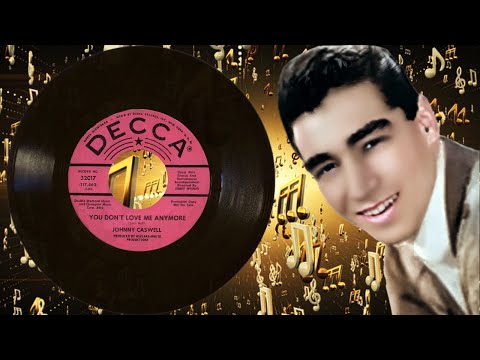 You Don't Love Me Anymore-Johnny Caswell-1966