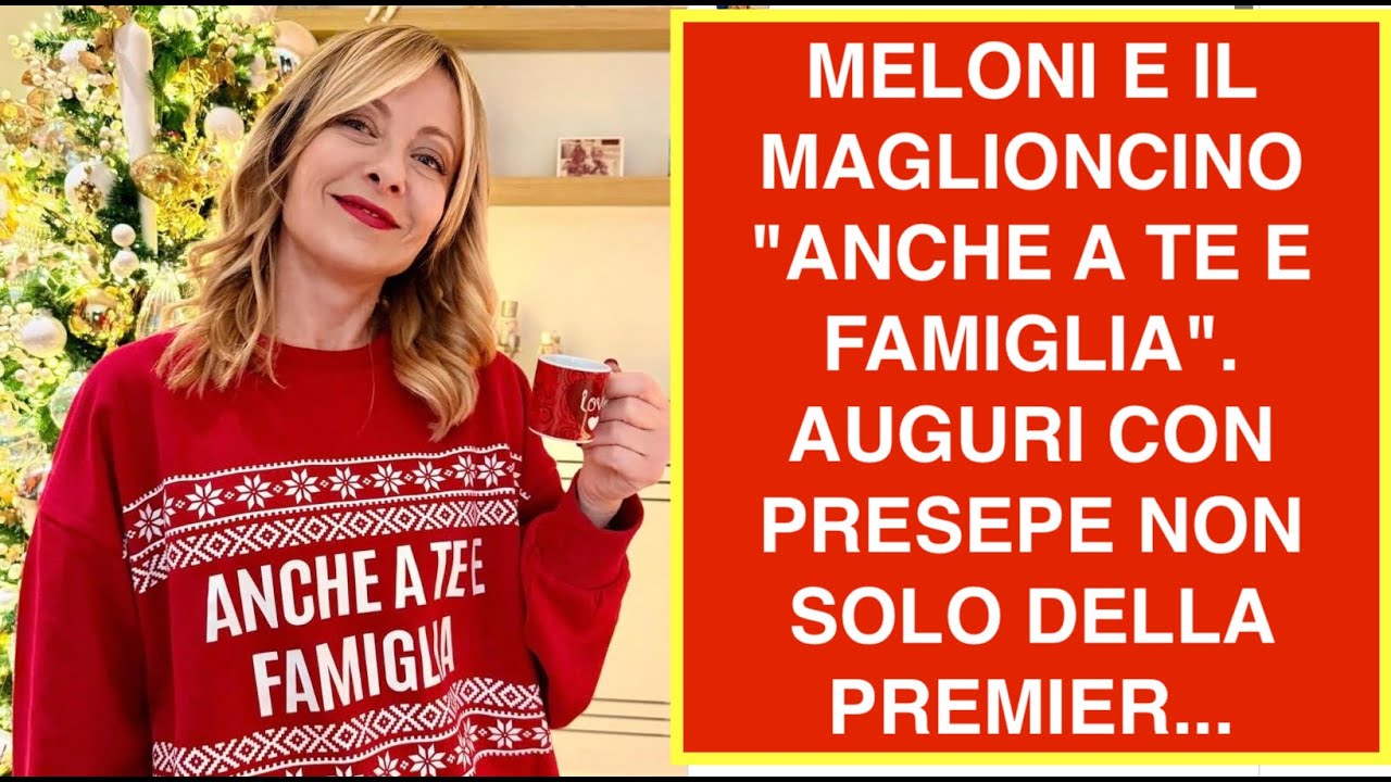 MELONI E IL MAGLIONCINO "ANCHE A TE E FAMIGLIA". AUGURI CON PRESEPE NON SOLO DELLA PREMIER...