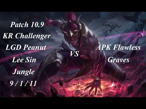 LGD Peanut - Lee Sin Jungle vs Graves - APK Flawless - KR Challenger 899 LP - Patch 10.9