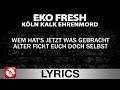 EKO FRESH - KÖLN KALK EHRENMORD ...