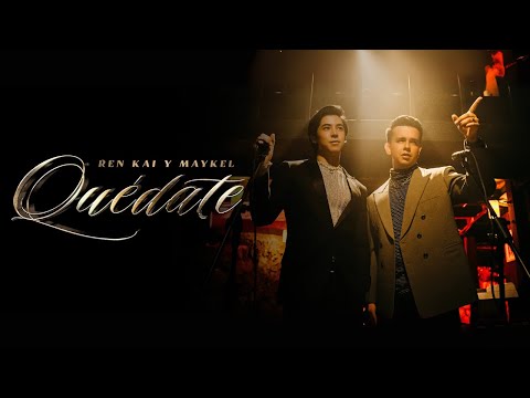 Ren Kai, Maykel - Quédate (Video Oficial)