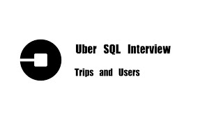 YouTube video 'Uber SQL Interview Question | Leetcode 262 | Trips and Users'