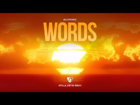 Silosonic -  Words (Atilla Cetin Remix) Full Version HD