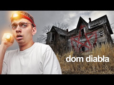 spędziłem NOC w DOMU DIABŁA!
