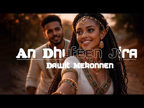 Dawite Mekonen "An Dhufeen Jira"Oromoo Music Oldies