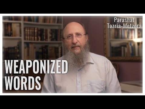 Parashat Tazria - Metzora 5783: Weaponized Words