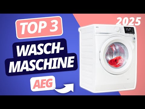 Die beste AEG WASCHMASCHINE 2025 | TOP 3 AEG Waschmaschinen im VERGLEICH