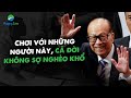 Lý Gia Thành dạy con: Làm việc với những người này như đào được kho báu, cả đời không lo nghèo!