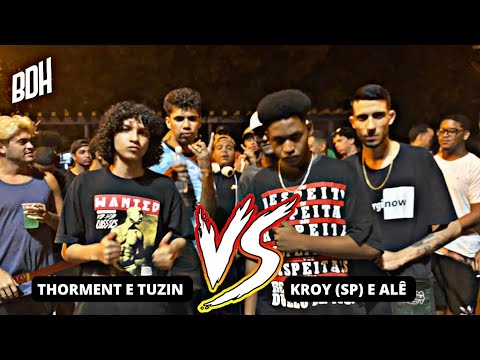 (CHAMOU PRO X1 🔥) THORMENT E TUZIN X KROY (SP) E ALÊ - 1° FASE - BDH.147