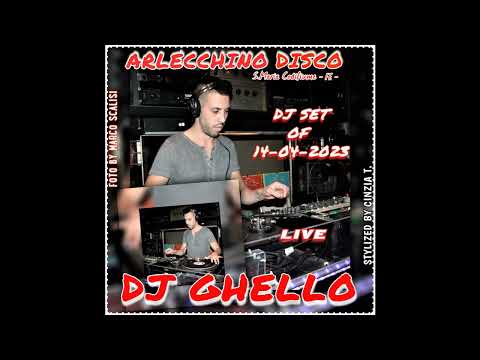 DJ GHELLO@ARLECCHINO DISCO (FE) - Serata del 14-04-2023 - DJ SET - LIVE - (Video by Cinzia T.)