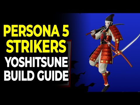OP Yoshitsune Build - Full Fusion Guide | Persona 5 Strikers