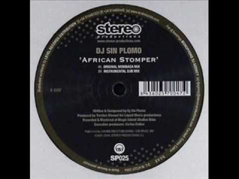 Sin Plomo - African Stomper (Original Mombasa Mix)