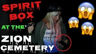 BACK AT THE ZION CEMETERY! | SPIRIT BOX SESSION