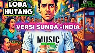 Download lagu LOBA HUTANG VERSI SUNDA-INDIA TERBARU #laguviraltiktok mp3 Download lagu LOBA HUTANG VERSI SUNDA-INDIA TERBARU #laguviraltiktok mp3